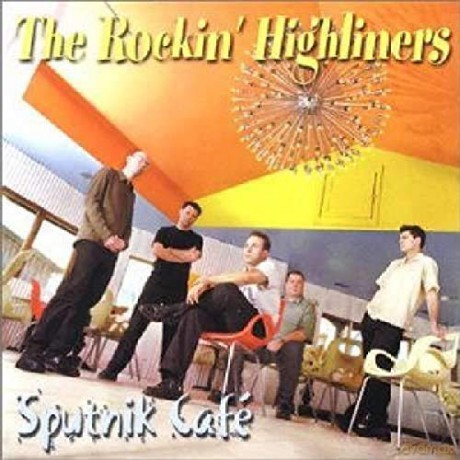 Rockin' Highliners: Sputnik Caf [CD]