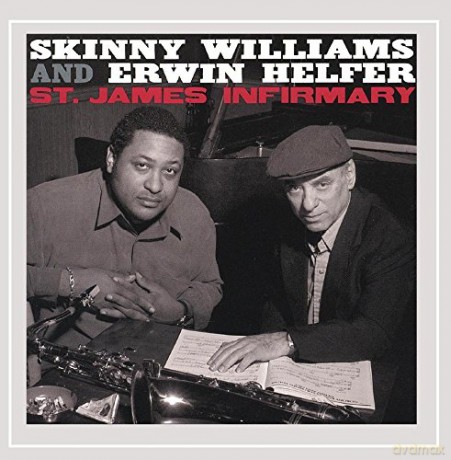 Skinny Williams: St.James Infirmary [CD]