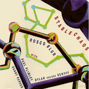 Rosco Blur: Stable Chaos [CD]