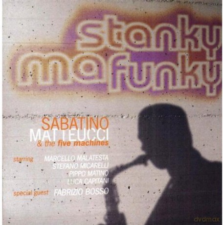 Sabatino Matteucci: Stanky Ma Funky [CD]