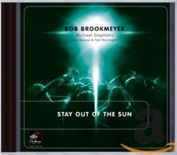 Bob Brookmeyer: Stay Out Of The Sun [CD]