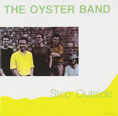 The Oyster Band: Step Outside [CD]