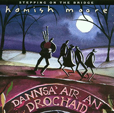 Hamish Moore: Stepping On The Bridge [CD]