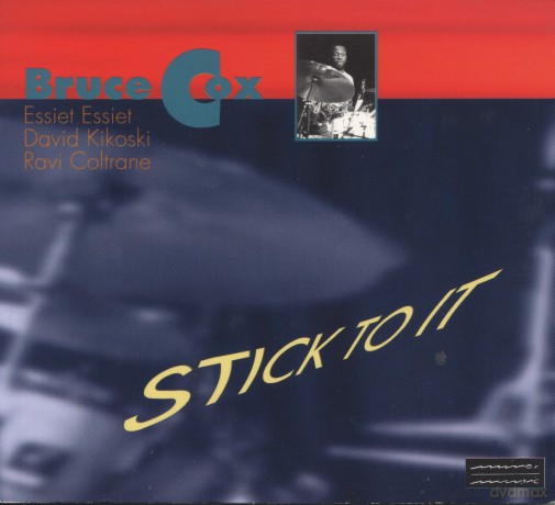 Bruce Cox: Stick To It [CD]