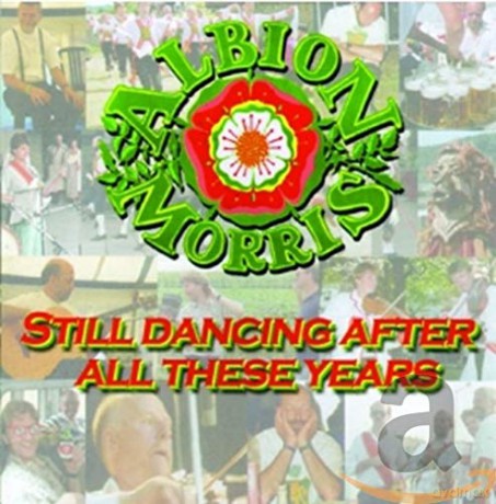 Albion Morris: Still Dancing After All.. [CD]