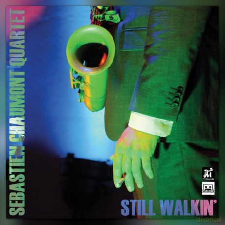 Sebastien Chaumont Quartet: Still Walkin' [CD]