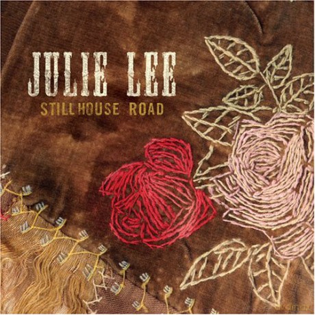 Julie Lee: Stillhouse Road [CD]