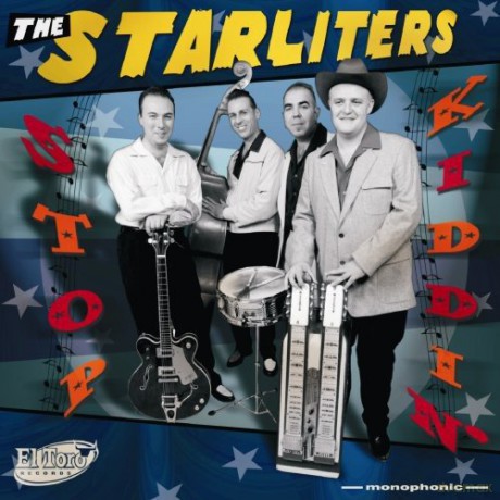 Starliters: Stop Kiddin' [CD]