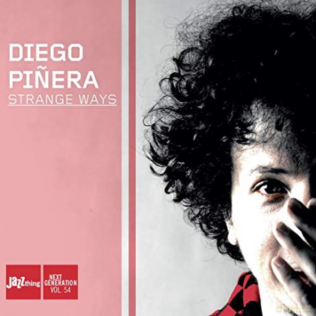 Diego Pinera: Strange Ways [CD]