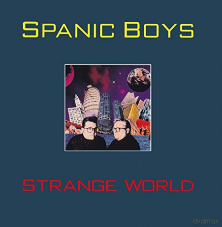Spanic Boys: Strange World [CD]