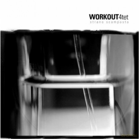 Workout 4tet: Strano Scomposto [CD]
