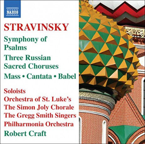 Igor Stravinsky: Stravinsky - Symphony of Psalms; Mass; Cantata [CD]