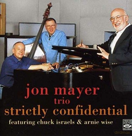 Jon Mayer Trio: Strictly Confidential [CD]