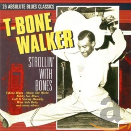 T-Bone Walker: Strollin' With Bones [CD]