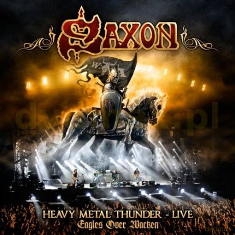 Saxon: Heavy Metal Thunder - Live - Eagles Over Wacken [CD]