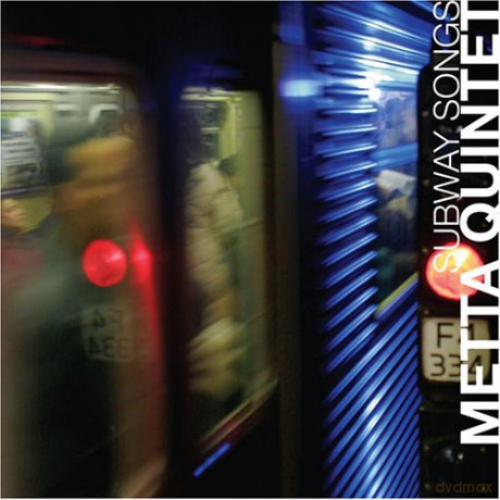 Metta Quintet: Subway Songs [CD]