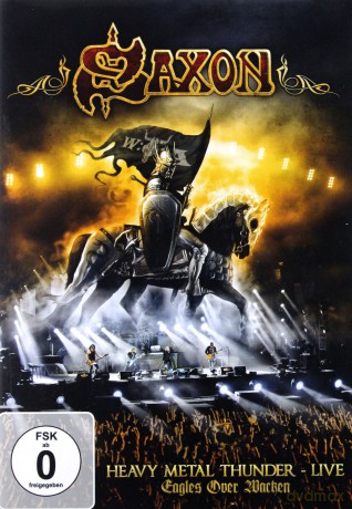 Saxon: Heavy Metal Thunder - Live - Eagles Over Wacken [DVD]