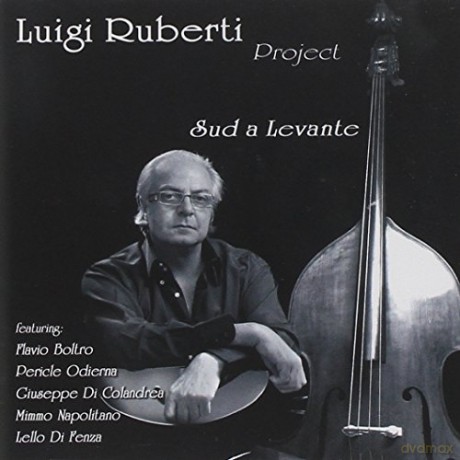 Luigi Ruberti Project: Sud A Levante [CD]