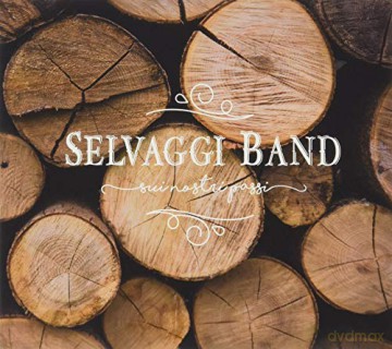 Selvaggi Band: Sui Nostri Passi [CD]