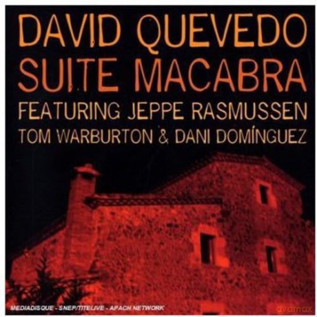 David Quevedo: Suite Macabra [CD]