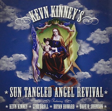 Kevin Kinney: Sun Tangled Angel Revival [CD]