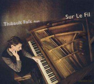 Thibault 4tet Falk: Sur Le Fil [CD]