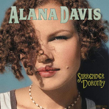 Alana Davis: Surrender Dorothy [CD]