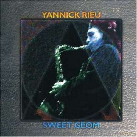 Yannick Rieu: Sweet Geom [CD]
