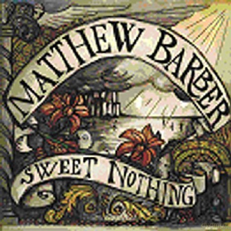 Matthew Barber: Sweet Nothing [CD]