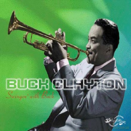 Buck Clayton: Swingin' With Buck [CD]