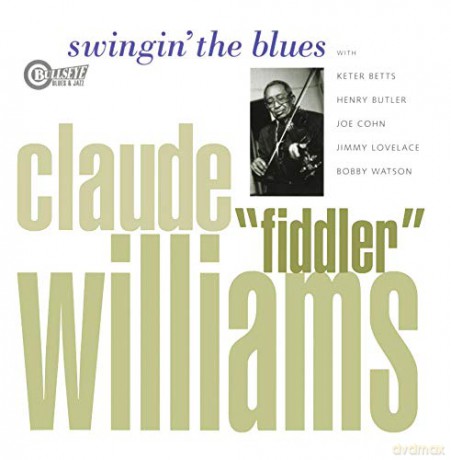 Claude Williams: Swinging The Blues [CD]