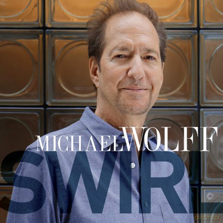 Michael Wolff: Swirl [CD]