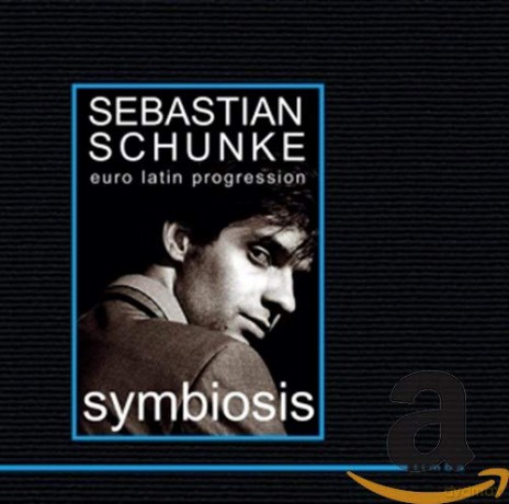 Sebastian Schunke: Symbiosis [CD]