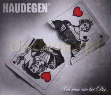 Haudegen: Ich War Nie Bei Dir [CD]