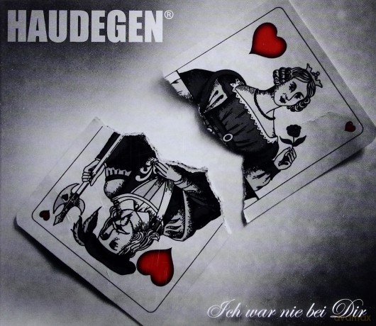 Haudegen: Ich War Nie Bei Dir [CD]