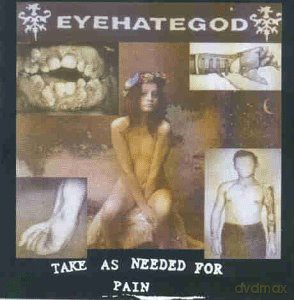 Eyehategod: Take As Needed For Pain [CD]