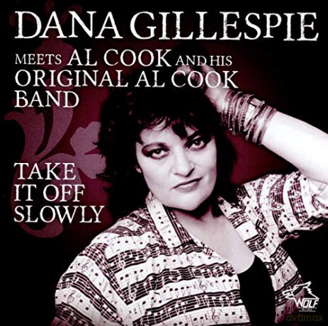 Dana Gillespie: Take It Off Slowly [CD]