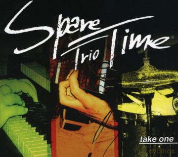 Spare Time Trio: Take One [CD]