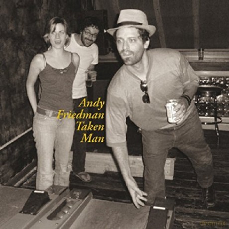 Andy Friedman: Taken Man [2CD]