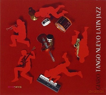 Paolo Giaro: Tango Nuevo Latiz Jazz [CD]