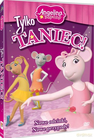 Angelina Ballerina - Tylko Taniec [DVD]