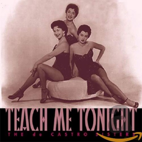 Decastro Sisters: Teach Me Tonight [CD]