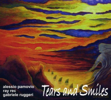 A. Pamovio: Tears And Smiles [CD]