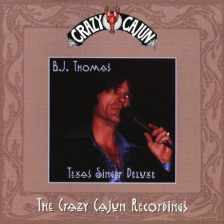 B.J. Thomas: Texas Singer Deluxe [CD]
