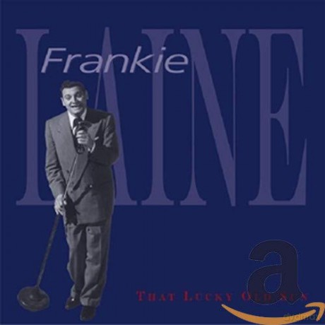 Frankie Laine: That Lucky Old Sun [6CD]