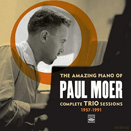 Paul Moer: The Amazing Piano Of-Complete Trio Sessions 1957/1991 [2CD]