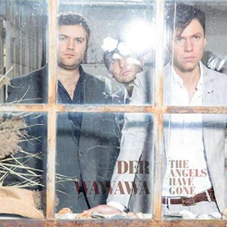 Der Wawawa: The Angels Have Gone [CD]