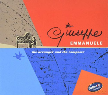 Giuseppe Emmanuele: The Arranger And The Composer [CD]