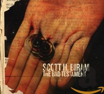 Scott H. Biram: The Bad Testament [CD]