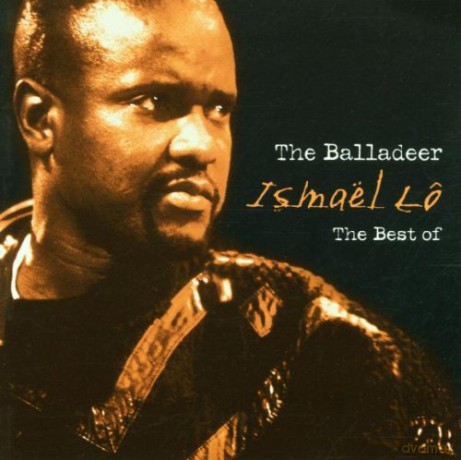 Ismael Lo: The Balladeer: The Best of Ismael Lo [CD]